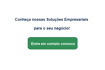 Conheça nossas soluções empresariais para o seu negócio